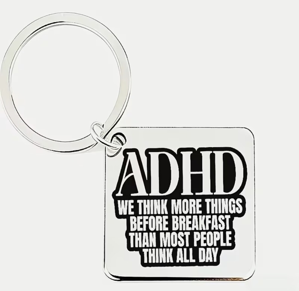 3/$25 ADHD We Think More Things Before Breakfast  Stainless Steel Keychain NEW